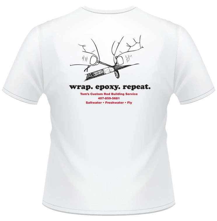 Mud Hole Custom T-Shirt: Wrap, Epoxy, Repeat 3 Mud Hole Custom T-Shirt: Wrap, Epoxy, Repeat
